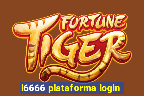 l6666 plataforma login